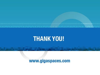 ® Copyright 2013 Gigaspaces Ltd. All Rights Reserved33
 