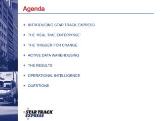 AgendaINTRODUCING STAR TRACK EXPRESS