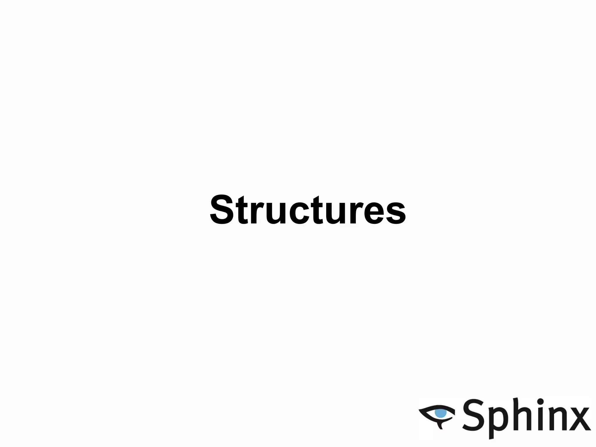 Structures
 