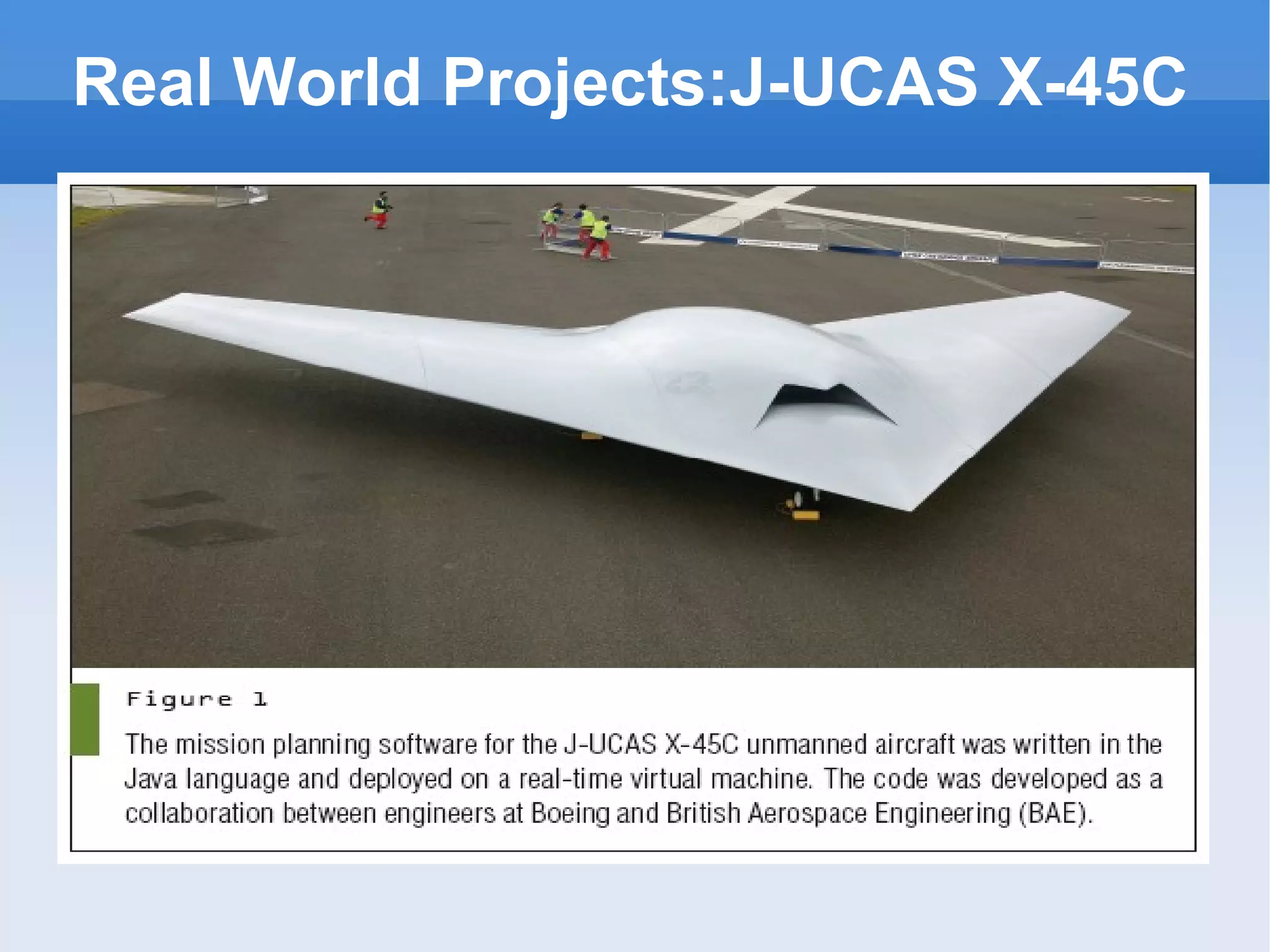 Real World Projects:J-UCAS X-45C 
