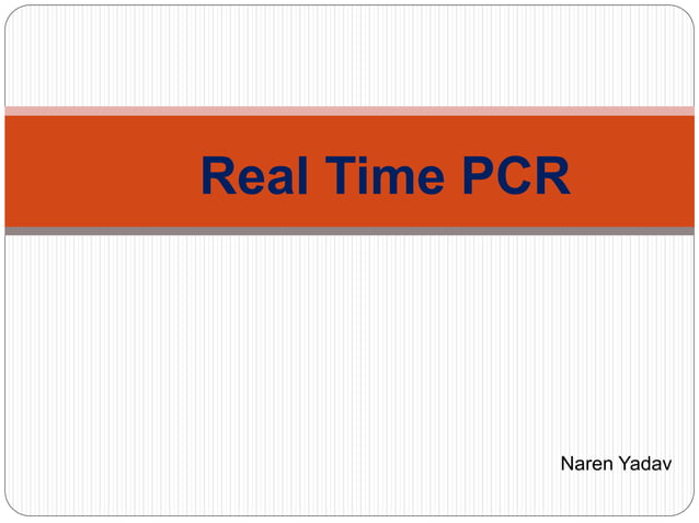 Real time PCR | PPTX