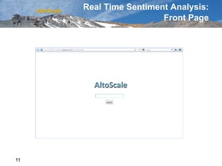 AltoScale
                 Real Time Sentiment Analysis:
                                   Front Page




11
 