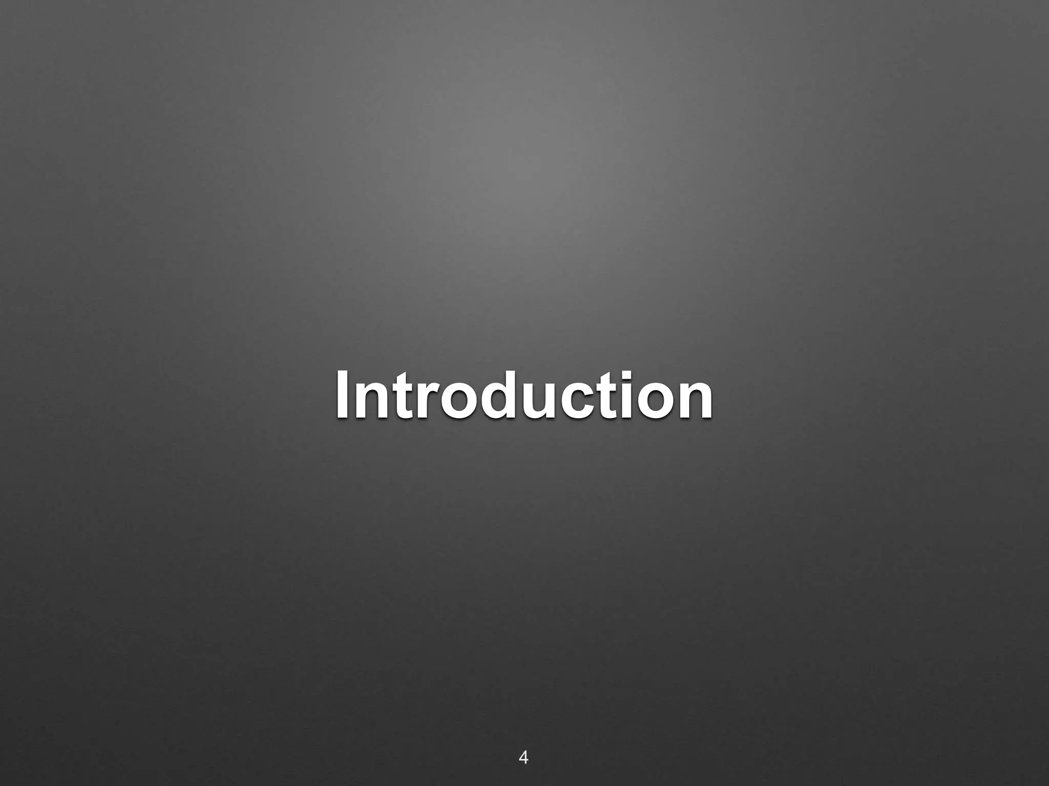 Introduction 
4 
 