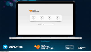 Dashboard
Segunda-feira, 5 de Agosto de 13
 