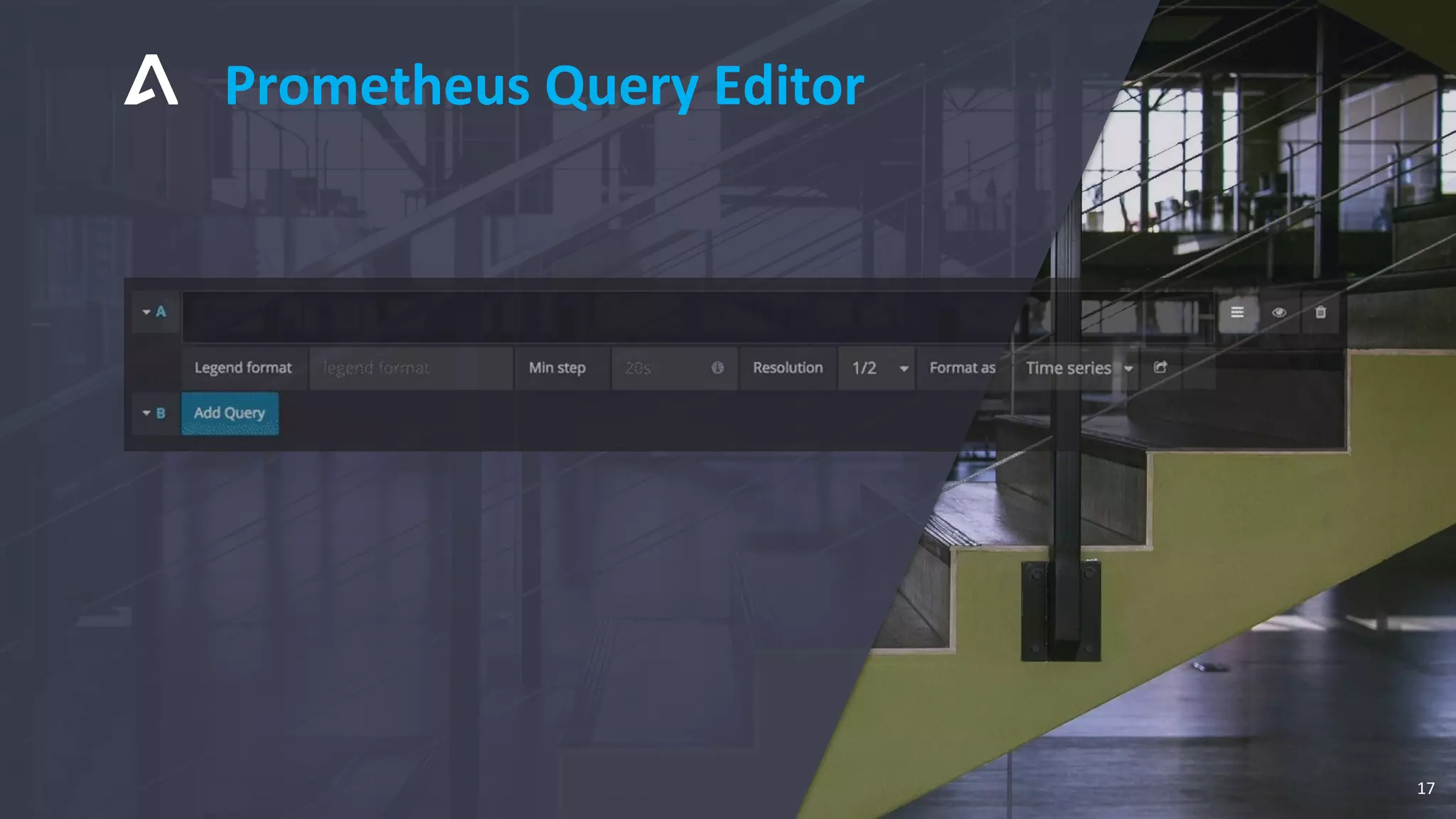 Prometheus Query Editor
17
 
