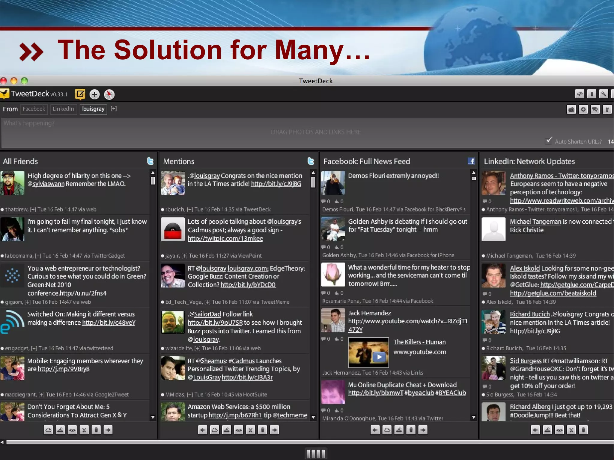 The Solution for Many… © 2010 | Louis Gray | blog.louisgray.com 