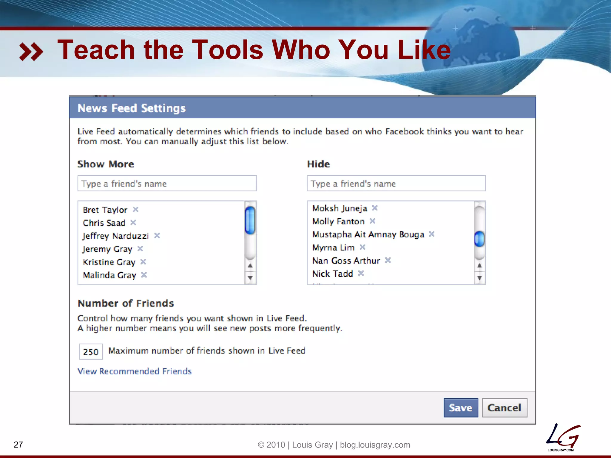 Teach the Tools Who You Like © 2010 | Louis Gray | blog.louisgray.com 