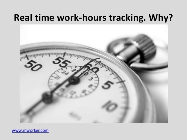 real time work hour tracking why work hours tracker