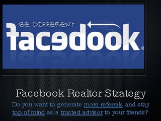 Facebook Realtor Strategy ,[object Object]