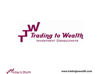 www.tradingtowealth.com
 