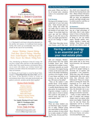 Blue Chip Real Estate Strategy, pg. 22

                             price point. When you have a              ida, which were impacted very
                             lot of normal sales, valuation            little by the housing boom and
                             tends to be (somewhat) stabi-             bust. Many of these cities have
                             lized.                                    a good economic future, afford-
                                                                       able tax rates, net population
                             Exit Strategy                             growth, and high enough rents
                             Having an exit strategy is an es-         to achieve positive cash flow at
                             sential part of your real estate          the median home price.
                             plan. Some investors plan on
                             never selling and while that              In Summary
                             can make sense to receive all             With distressed properties mak-
                             the benefits of real estate, lives        ing up a large percentage of
                             change. If you think back five            total sales, then it only makes
                             years ago and how different               sense to focus on buying blue-
                             things in your life were at the           chip homes at a discount today.
                             time, you might agree that hav-           In doing so, one can realize
                             ing an exit strategy is impor-            equity through quality reno-
                             tant.                                     vation, placing a tenant and
                               With these blue-chip invest-            holding. These homes should
                             ment homes, you’ll find mul-              provide you relative peace of


                                      Having an exit strategy
                                       is an essential part of
                                      your real estate plan.
                             tiple exit strategies. Median-            mind when compared to lower
                             priced homes have the widest              price points due to the lower
                             available buyer pool. Think               socio-economic risk discussed
                             about that for a minute: Lower-           earlier.
                             end homes typically are resold              These types of rentals are a
                             to investors. So imagine buying           good fit for people looking to
                             a home on the lower-end at 60             diversify out of equities and
                             cents on the dollar and thinking          accumulate a few properties.
                             you have a lot of equity. In fact         While they may offer stronger
                             if your future end buyer is an            fundamentals than most prop-
                             investor, do you think they’ll            erties they obviously aren’t
                             pay 100 cents on the dollar?              bullet-proof. These are compa-
                               Time on the market is also              rable to owning GE stock (GE
                             another factor. At the median-            registered no U.S. profit last
                             home price, time on the market            year). While you can depend
                             is usually shorter than any other         upon these homes most of the
                             price point. So in planning your          time, the downside risk is usu-
                             long-term strategy it seems to            ally minor price depression
                             make sense to invest in homes             during an economic recession.
                             that could be sold quickly, fi-             Lastly, in many markets this
                             nanced easily, and sold at or             type of product and strategy
                             near market value?                        simply wasn’t an option when
                                                                       prices were higher. I doubt that
                             Where to Find                             very far into the future this
                             There are many markets you                opportunity will be as widely
                             can find these types of proper-           available again in as many mar-
                             ties in today. Without going              kets as it is today.
                             into much detail in this article,                                       -
                             there are plenty of cities which          Ryan Hinricher is co-founder
                             lie in states outside of Califor-         of Investor Nation, visit online:
                             nia, Nevada, Arizona and Flor-            www.InvestorNation.com
Realty411Guide.com   PAGE 24 • 2010                                                        reWEALTHmag.com
 