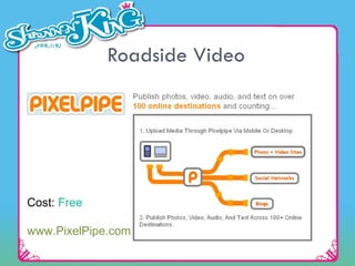 Roadside Video Cost:  Free www.PixelPipe.com 