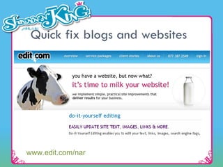 Quick fix blogs and websites www.edit.com/nar 