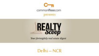 presents

Delhi – NCR

 