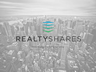Online Marketplace for Real Estate Investing
 