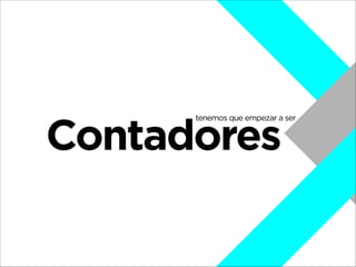 Contadores

tenemos que empezar a ser

 