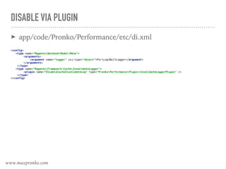 DISABLE VIA PLUGIN
➤ app/code/Pronko/Performance/etc/di.xml
 
<config> 
<type name="MagentoBackendModelMenu"> 
<arguments> 
<argument name="logger" xsi:type="object">PsrLogNullLogger</argument> 
</arguments> 
</type> 
<type name="MagentoFrameworkCacheInvalidateLogger"> 
<plugin name="DisableCacheInvalidateLog" type="PronkoPerformancePluginInvalidateLoggerPlugin" /> 
</type> 
</config>
www.maxpronko.com
 