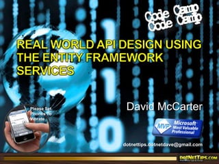 Real World API Design Using The Entity Framework Services 
