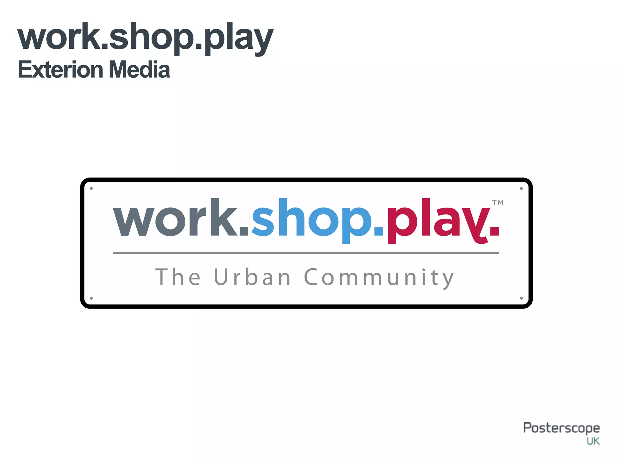 Exterion Media
work.shop.play
 