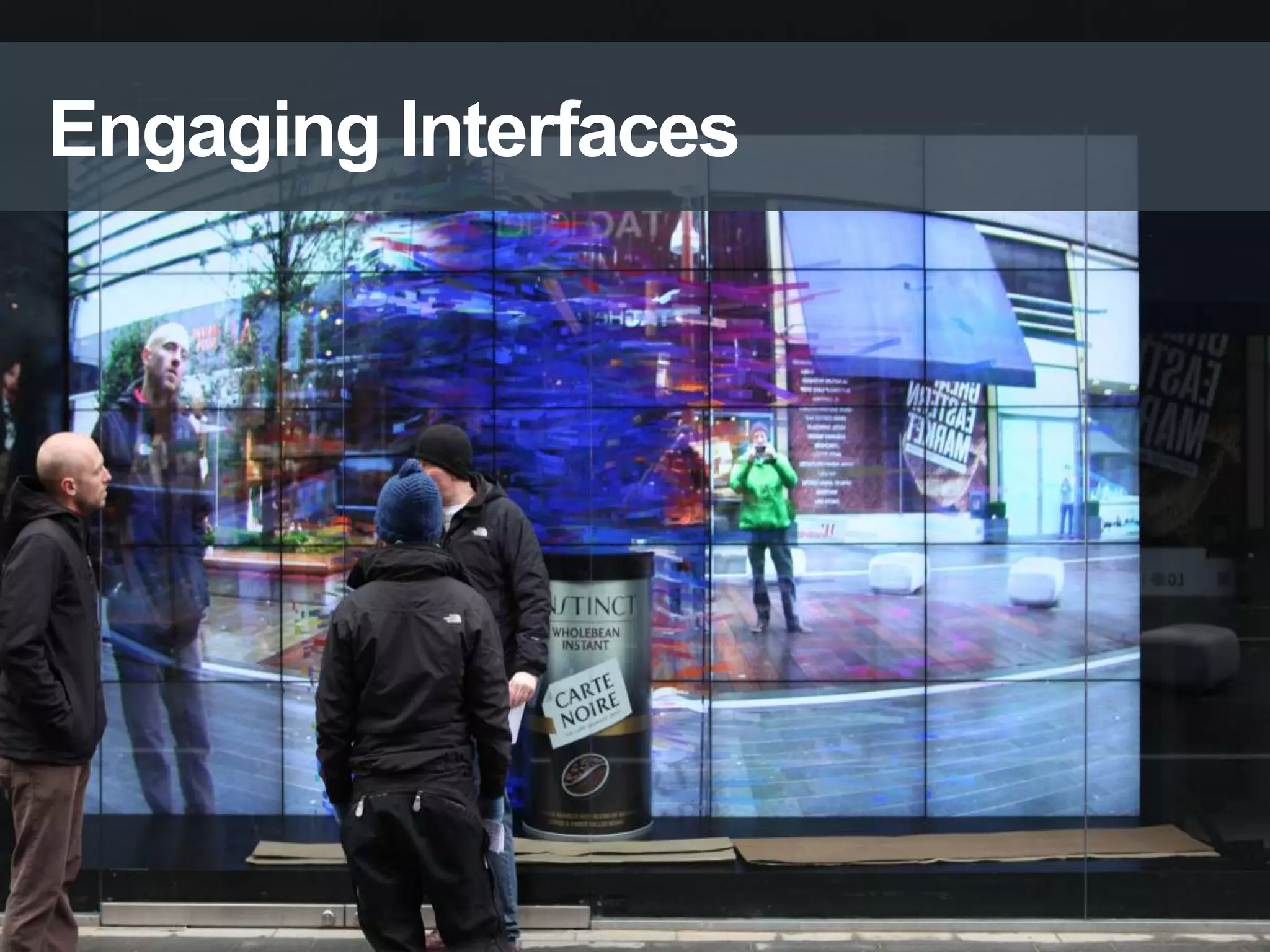 Engaging Interfaces
 