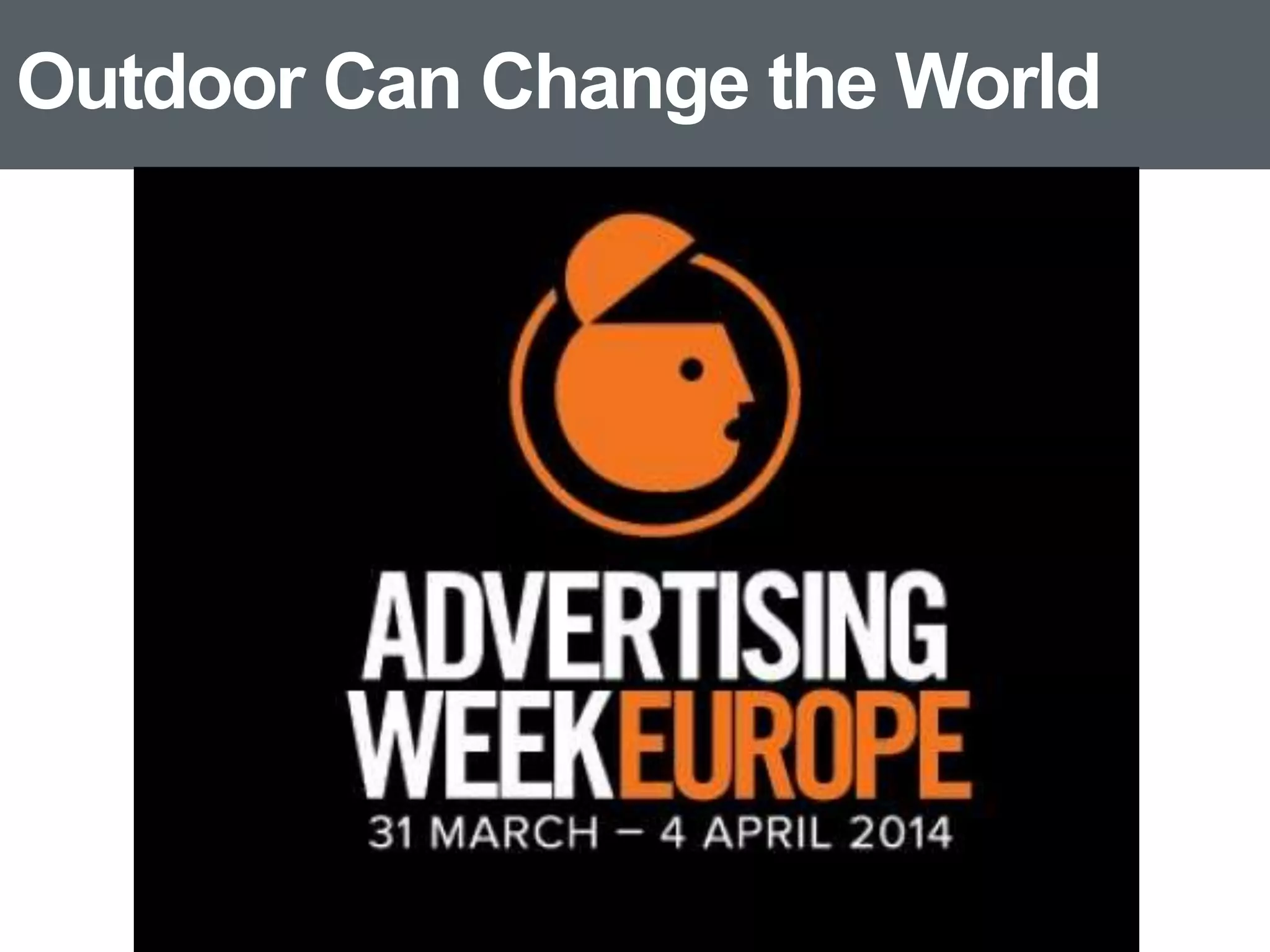 Outdoor Can Change the World
 