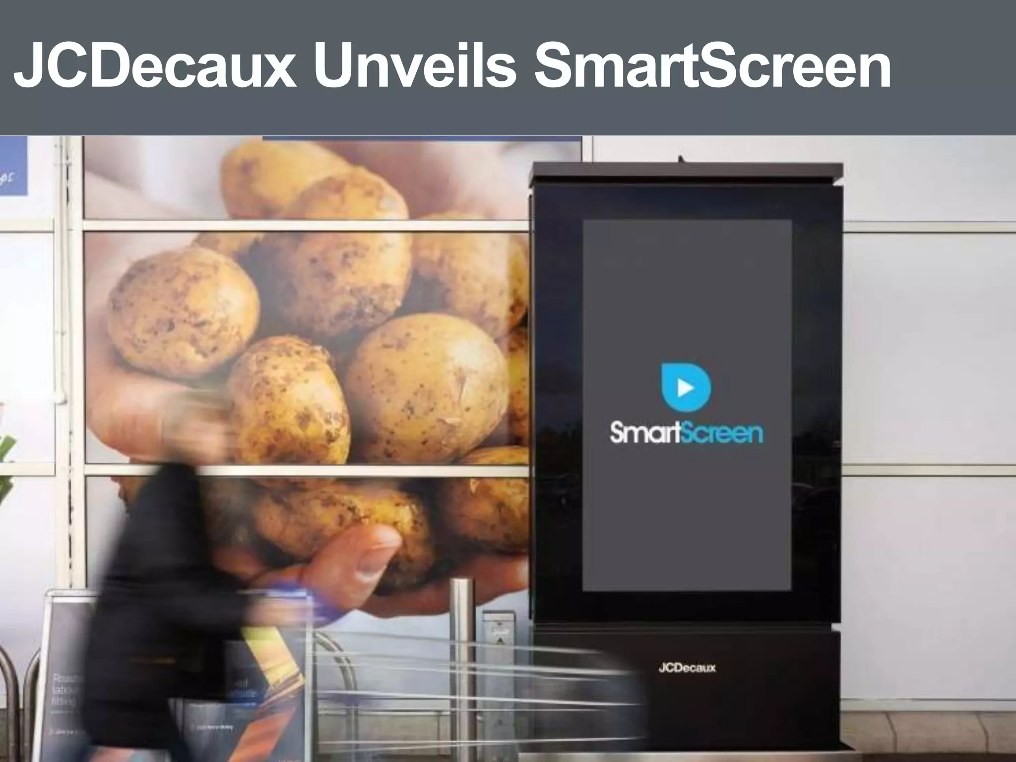 JCDecaux Unveils SmartScreen
 