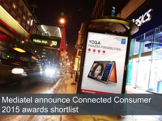Mediatel announce Connected Consumer
2015 awards shortlist
 