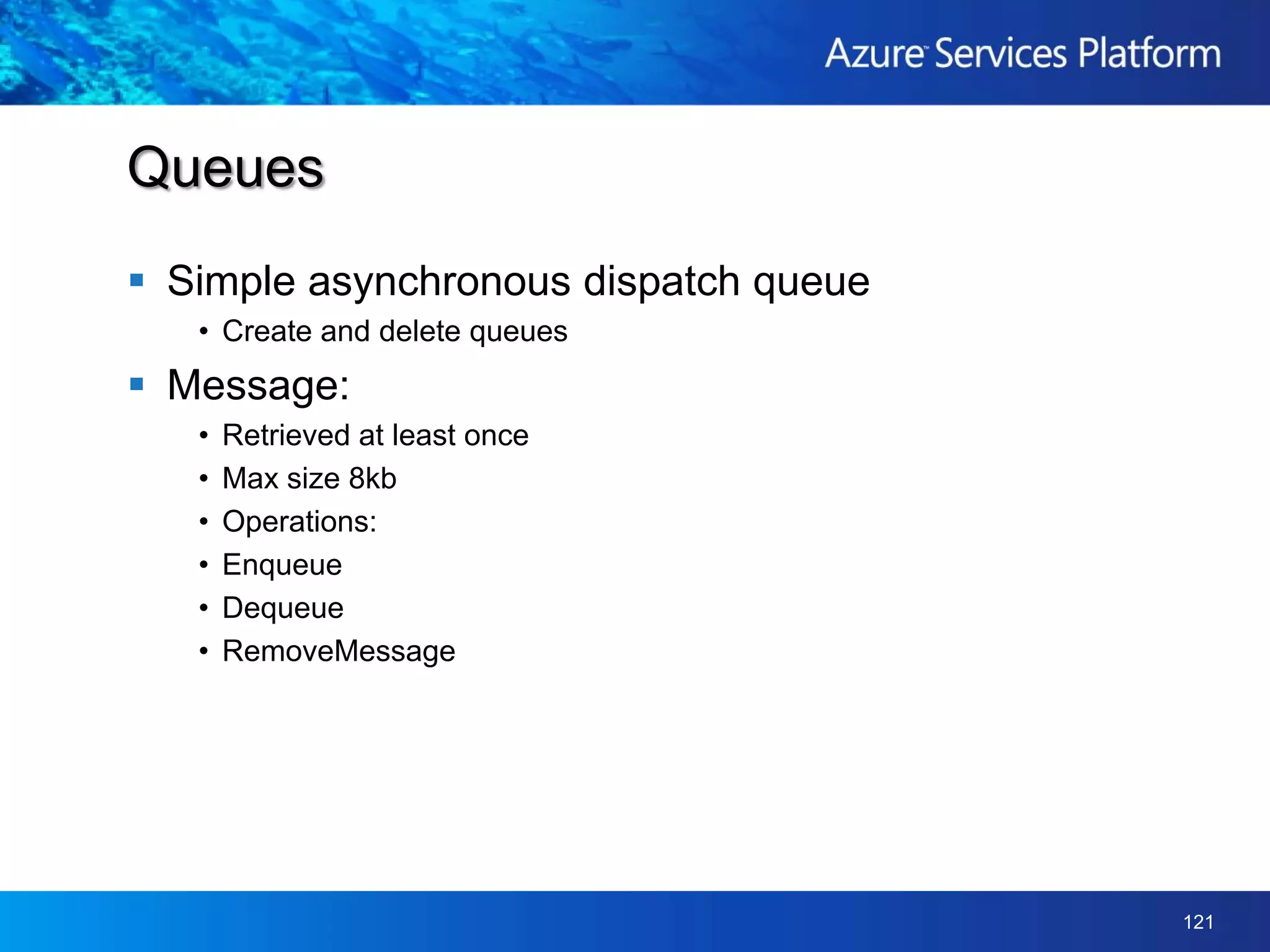 Using the Cloud for StorageQueueTDSHTTPRDBMSBrowserWeb RoleWorker RoleSQL Azure