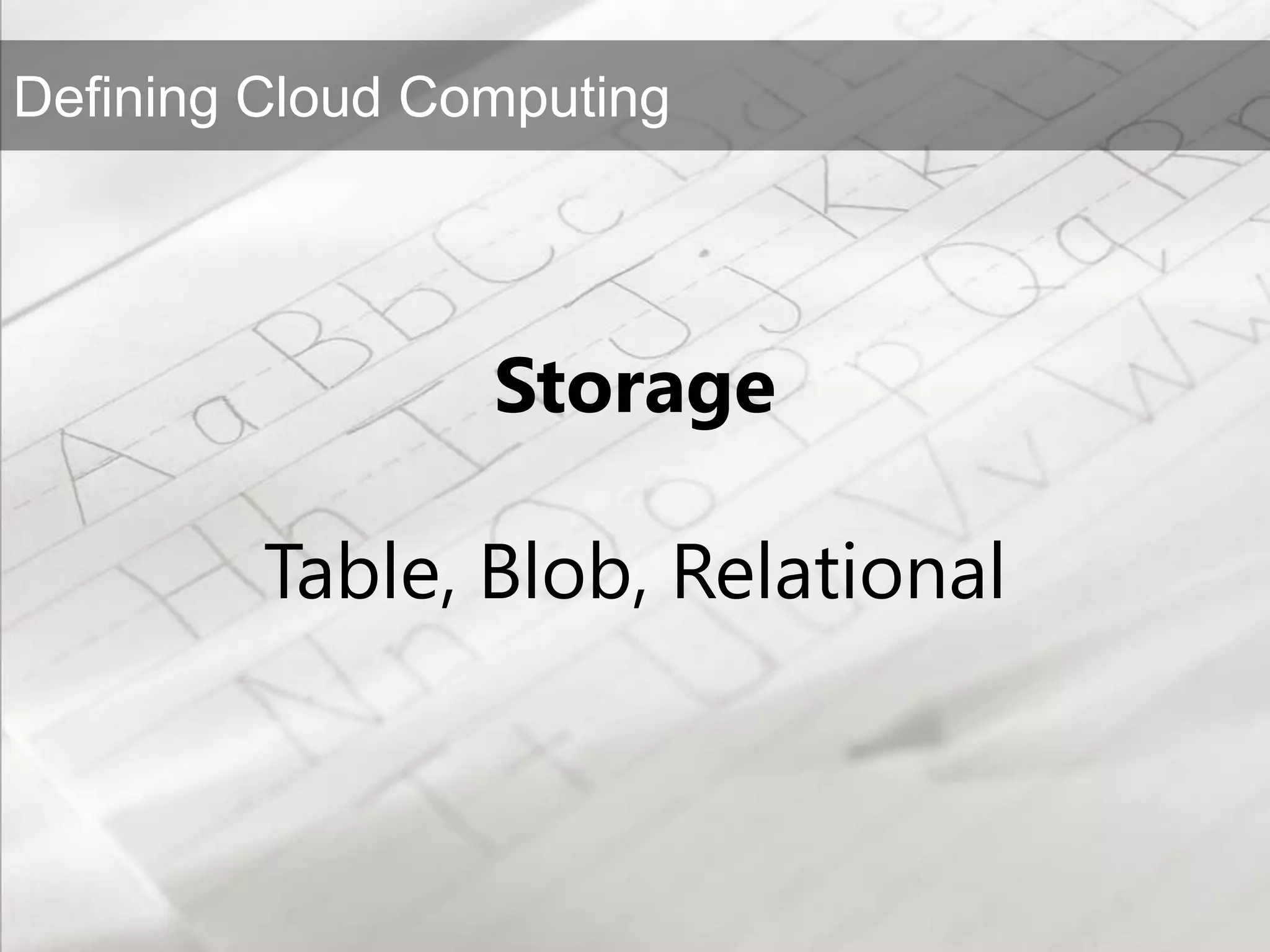 StorageTable, Blob, Relational