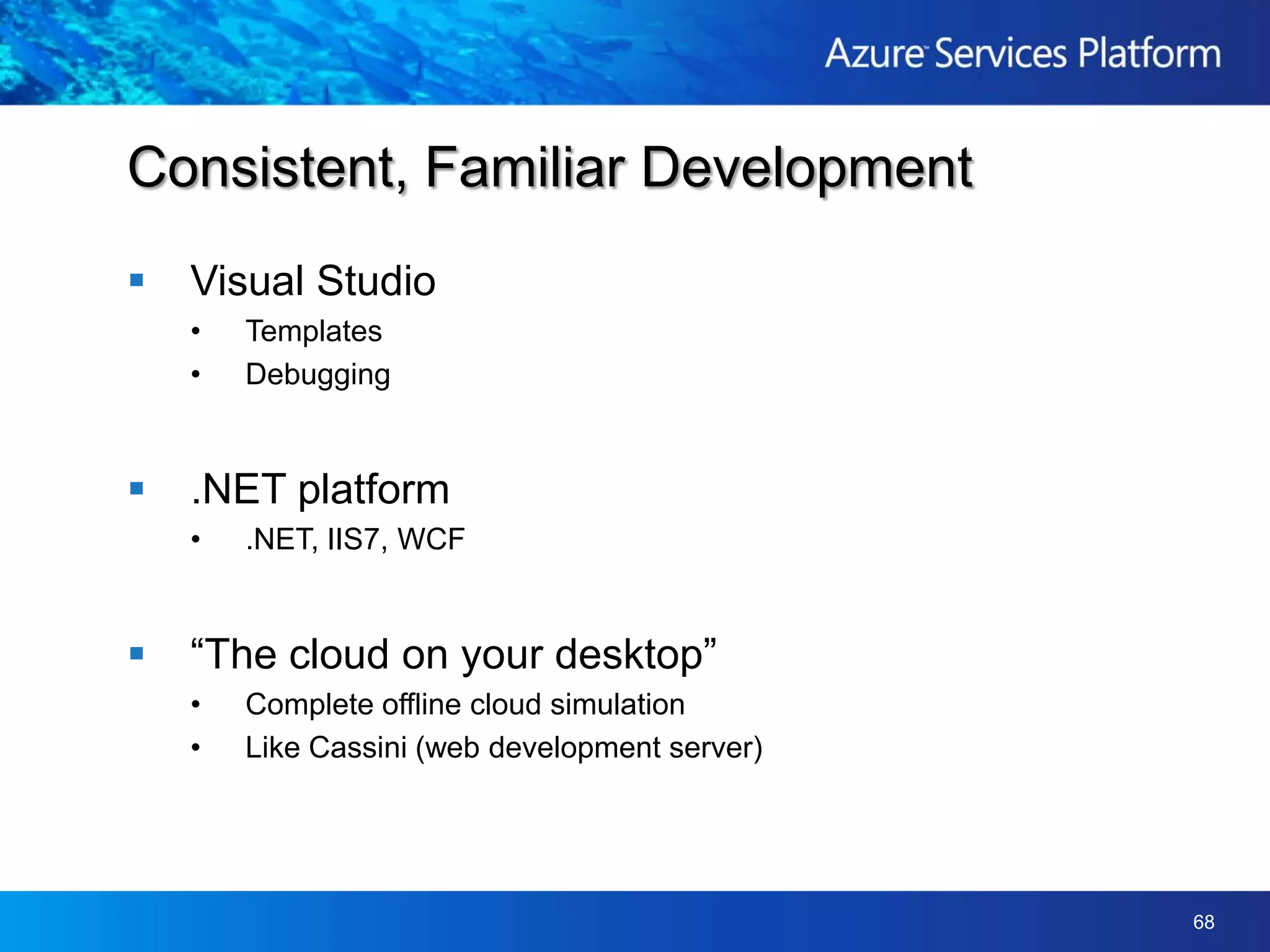 The Development Experience…