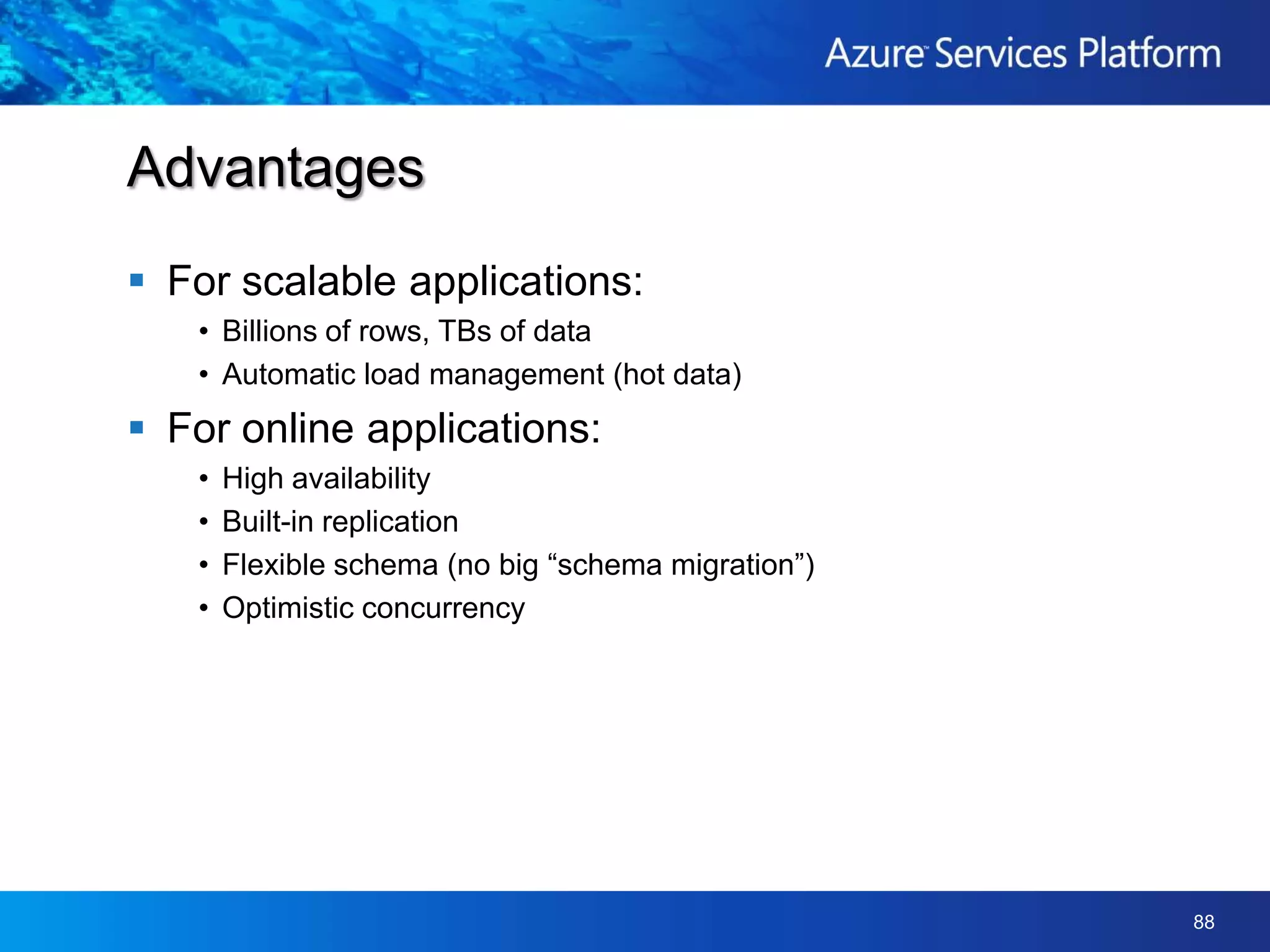 Using the Cloud for StorageBlob ContainerAzure Blob StorageREST APIClientGetBlobGET http://account.blob.core.windows./net/containername/blobnameRange:  bytes=329300 - 730000http://account.blob.core.windows.net/containername/blobname