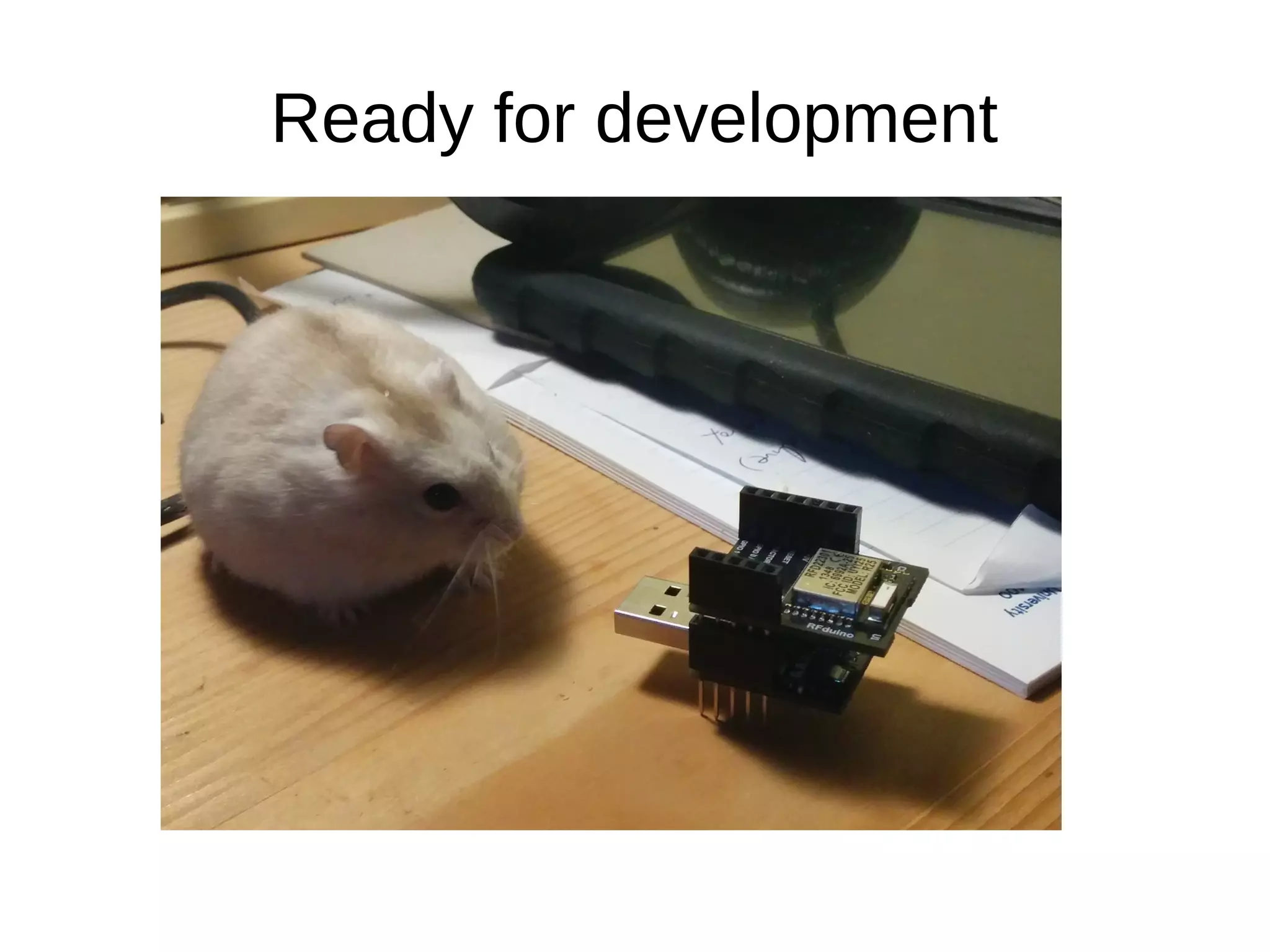 Ready for development 
 