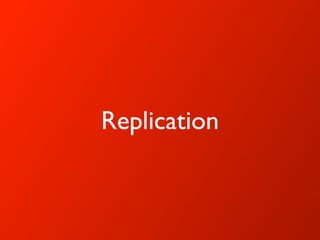 Replication
 