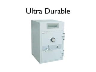 Ultra Durable
 
