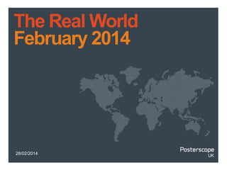 The Real World
February 2014

28/02/2014

 