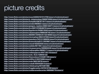 picture credits
http://www.ﬂickr.com/photos/wuschl2202/531914709/sizes/o/in/photostream/
http://www.ﬂickr.com/photos/a_ninjamonkey/3565672226/sizes/z/in/photostream/
http://www.ﬂickr.com/photos/funky64/4367871917/sizes/z/in/photostream/
http://www.ﬂickr.com/photos/emdot/9938521/sizes/o/in/photostream/
http://www.ﬂickr.com/photos/gregory_bastien/2565132371/sizes/z/in/photostream/
http://www.ﬂickr.com/photos/trvr3307/3703648270/sizes/z/in/photostream/
http://www.ﬂickr.com/photos/legofenris/5426012042/sizes/l/in/photostream/
http://www.ﬂickr.com/photos/cleaneugene/6866436746/sizes/c/in/photostream/
http://www.ﬂickr.com/photos/66309414@N04/6172219058/sizes/l/in/photostream/
http://www.ﬂickr.com/photos/nicmcphee/2954167050/sizes/l/in/photostream/
http://www.ﬂickr.com/photos/pasukaru76/6151366656/sizes/l/in/photostream/
http://www.ﬂickr.com/photos/brianmitchell/2113553867/sizes/o/in/photostream/
http://www.ﬂickr.com/photos/ciscel/422253425/sizes/z/in/photostream/
http://www.ﬂickr.com/photos/zebble/6817861/sizes/l/in/photostream/
http://www.ﬂickr.com/photos/nicasaurusrex/3069602246/sizes/l/in/photostream/
http://www.ﬂickr.com/photos/nathangibbs/98592171/sizes/z/in/photostream/
http://www.ﬂickr.com/photos/neilsingapore/4047105116/sizes/l/
http://www.ﬂickr.com/photos/smb_ﬂickr/439040132/
http://www.ﬂickr.com/photos/therevsteve/3104267109/sizes/o/
http://www.ﬂickr.com/photos/st3f4n/4193370268/sizes/l/
http://www.ﬂickr.com/photos/eole/380316678/sizes/z/
http://www.ﬂickr.com/photos/cobalt/3035453914/sizes/z/
http://www.ﬂickr.com/photos/mbiskoping/6075387388/
http://www.ﬂickr.com/photos/fragglerawker/2370316759/sizes/z/
http://www.ﬂickr.com/photos/soldiersmediacenter/4685688778/sizes/z/
 