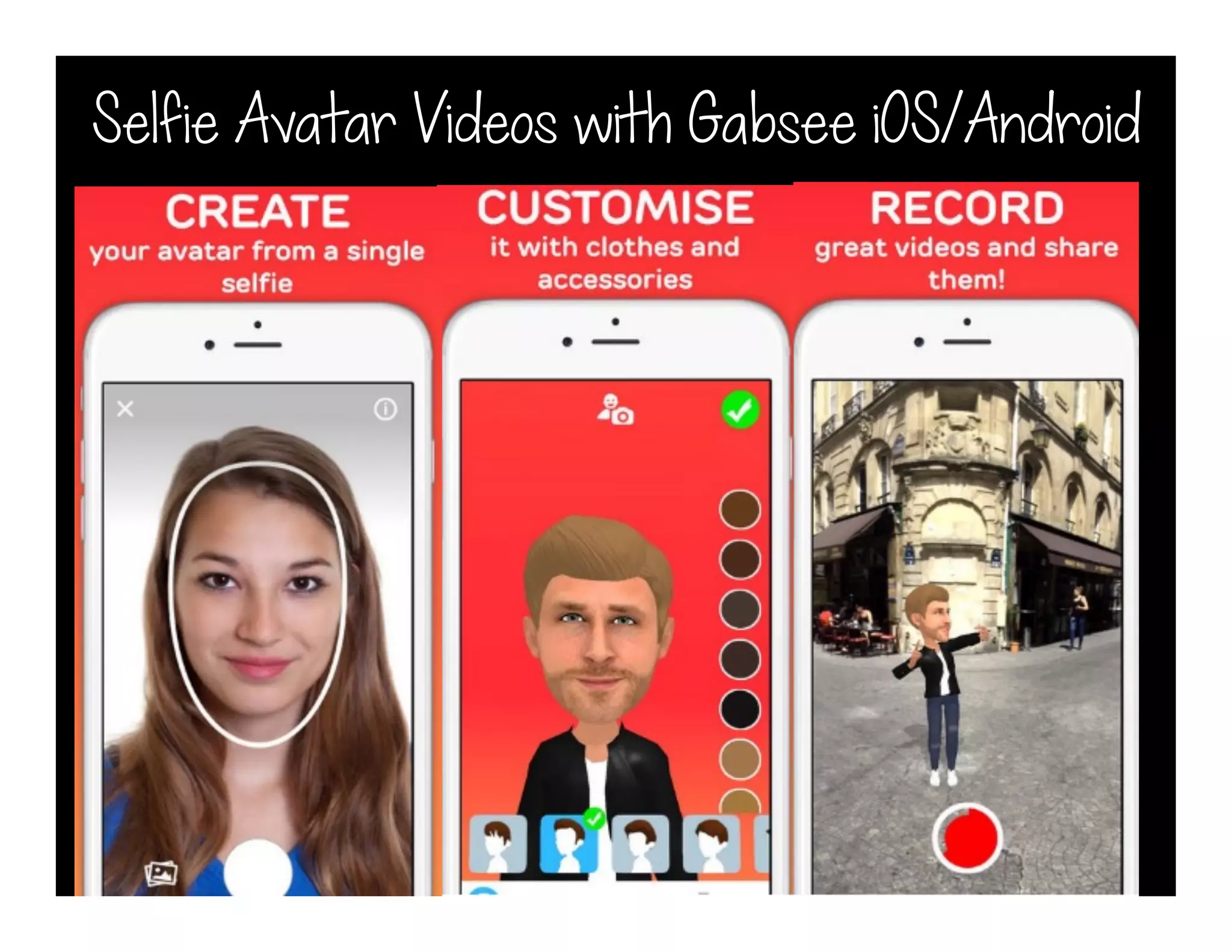 Selfie Avatar Videos with Gabsee iOS/Android
 