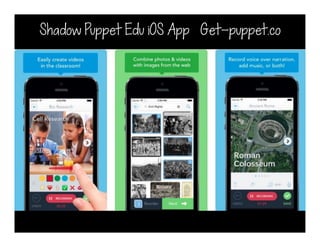 Shadow Puppet Edu iOS App Get-puppet.co
 