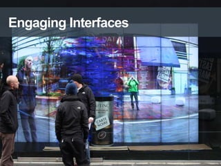 Engaging Interfaces

 
