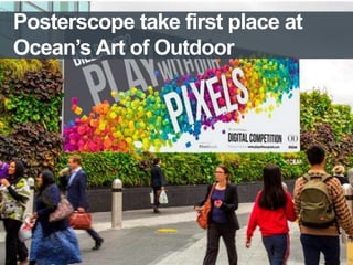 Posterscope take first place at
Ocean’s Art of Outdoor

11/4/2013

 