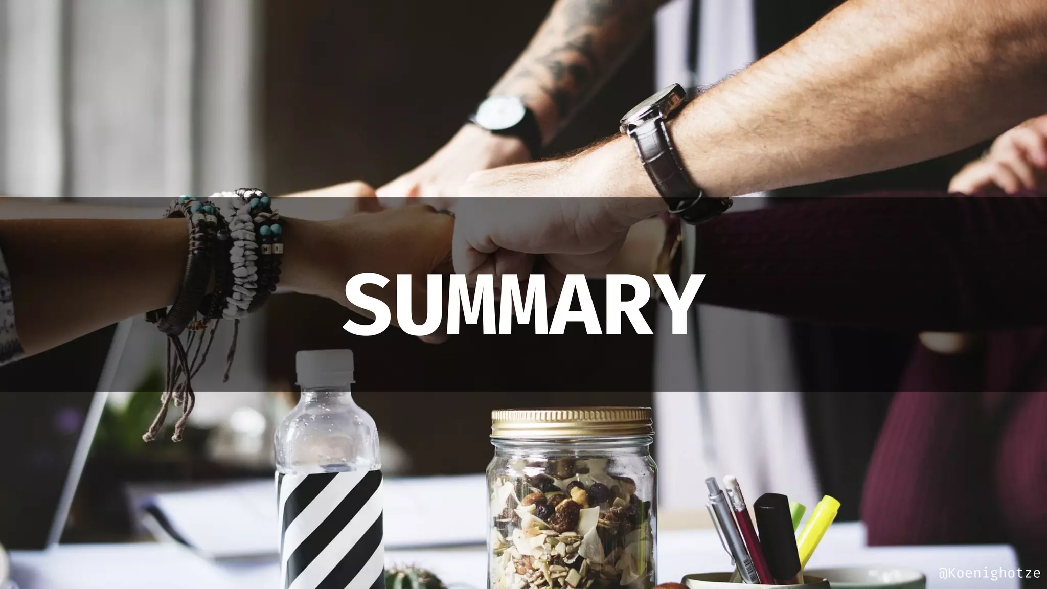 @Koenighotze
SUMMARY
 