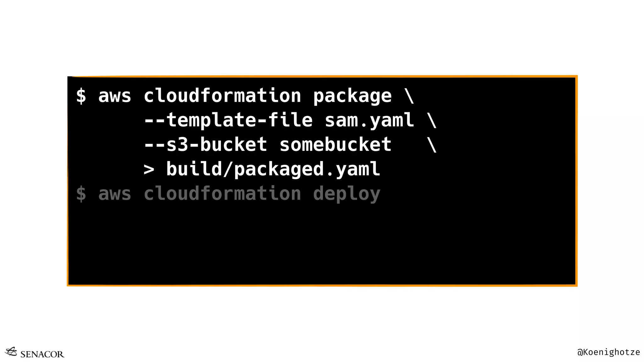 @Koenighotze
$ aws cloudformation package 
--template-file sam.yaml 
--s3-bucket somebucket 
> build/packaged.yaml
$ aws cloudformation deploy 
--template-file build/packaged.yaml 
--stack-name voxxed-demo 
--capabilities CAPABILITY_NAMED_IAM
 