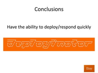 Know	
  when	
  the	
  house	
  is	
  burning	
  down	
  	
  
	
  
	
  
	
  
	
  
Alert	
  on	
  events	
  that	
  (should)	
  never	
  happen	
  
	
  
 