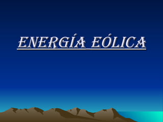 ENERGÍA   EÓLICA 