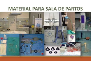 MATERIAL PARA SALA DE PARTOS
 
