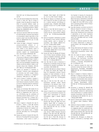 ANEXO
F222-P227. doi: 10.1136/archdischild-2012-
301787.
132. te Pas AB, Siew M. Wallace MJ, Kitchen MJ,
Fouras A, Lewis RA, Yagi N, Uesugi K,
Donath S, Davis PG, Morley CJ. Hooper SB.
Effect of sustained inflation length on
establishing functional residual capacity
at birth in ventilated premature rabbits.
Pediatr Res. 2009,66.295-300. doi: 10.1203/
PDR.ObOl 3e3181b1 bca4.
133. Harling AE, Beresford MW. Vince GS, Bates
M, Yoxall CW. Does sustained lung inflation
at resuscitation reduce lung injury in the
preterm infant? Arch Dis Child Fetal Neo­
natal Ed. 2005;90:F406—F410. doi: 10.1136/
adc.2004.059303.
134. Lindner W, Hogel J, Pohlandt F. Sustained
pressure-controlled inflation or in­
termittent mandatory ventilation in pre­
term infants in the delivery room? A
randomized, controlled trial on initial re­
spiratory support via nasopharyngeal
tube. Acta Paediatr. 2005;94:303-309.
135. Lista G, Boni L, Scopesi F, Mosca F,
Trevisanuto D, Messner H, Vento G, Magaldi
R. Del Vecchio A, Agosti M, Gizzi C, Sandri F,
Biban P. Bellettato M. Gazzolo D, Boldrini A,
Dam C; SU Trial Investigators. Sustained lung
inflation at birth for preterm infants: a ran­
domized clinical trial. Pediatrics. 2015;135:
e457-e464. doi: 10.1542/peds.2014-1692.
136. Lindner W
, Vossbeck S, Hummler H,
Pohlandt F. Delivery room management
of extremely low birth weight infants;
spontaneous breathing or intubation?
Pediatrics. 1999,103(5 pt 0:961-967.
137. Lista G, Fontana P, Castoldi F, Cavigioli F,
Dani C. Does sustained lung inflation at
birth improve outcome of preterm infants
at risk for respiratory distress syndrome?
Neonatology. 2011;99:45-50. doi: 10.1159/
000298312.
138. Dawson JA, Schmolzer GM, Kamlin CO, Te
Pas AB, O’Donnell CP, Donath SM, Davis PG,
Morley CJ. Oxygenation with T-piece ver­
sus self-inflating bag for ventilation of
extremely preterm infants at birth: a ran­
domized controlled trial. J Pediatr. 2011;
158:912-918.e1. doi: 10.1016/jjpeds.2010.
12.003.
139. Szyld E, Aguilar A, Musante GA, Vain N,
Prudent L, Fabres J, Carlo WA; Delivery
Room Ventilation Devices Trial Group.
Comparison of devices for newborn ven­
tilation in the delivery room. J Pediatr.
2014;165: 234-239.e3. doi: 10.1016/jjpeds.
2014.02.035.
140. Dawson JA, Gerber A, Kamlin CO, Davis PG,
Morley CJ. Providing PEEP during neonatal
resuscitation; which device is best? J
Paediatr Child Health. 2011;47:698-703.
doi: 10.1111/j.1440-1754.2011.02036.x.
141. Morley CJ, Dawson JA, Stewart MJ, Hus­
sain F, Davis PG. The effect of a PEEP valve
on a Laerdal neonatal self-inflating re­
suscitation bag. J Paediatr Child Health.
2010;46:51-56. doi: 10.1111/J.1440-1754.2009.
01617.x.
142. Bennett S, Finer NN, Rich W, Vaucher Y. A
com parison of three neonatal resus­
citation devices. Resuscitation. 2005;67:
113-118. doi: 10.1016/j.resuscitation_2005.
02.016.
143. Kelm M, Proquitte H, Schmalisch G, Roehr
CC. Reliability of two common PEEP-gen-
erating devices used in neonatal re­
suscitation. Kim Padiatr. 2009;221:415—
418. doi: 10.1055/S-0029-1233493.
144. Oddie S, Wyllie J, Scally A. Use of self-in-
flating bags for neonatal resuscitation.
Resuscitation. 2005;67:109-112. doi 10.1016/
j.resuscitation.2005.05.004.
145. Hussey SG, Ryan CA, Murphy BP. Compar­
ison of three manual ventilation devices
using an intubated mannequin. Arch Dis
Child Fetal Neonatal Ed. 2004;89:F490—
F493. doi: 10.1136/adc.2003.0477l2.
146. Finer NN, Rich W, Craft A, Henderson C.
Comparison of methods of bag and mask
ventilation for neonatal resuscitation. Re­
suscitation. 2001,49 299-305.
147. Schmolzer GM, Morley CJ, Wong C, Dawson
JA, Kamlin CO, Donath SM, Hooper SB,
Davis PG. Respiratory function monitor
guidance of mask ventilation in the de­
livery room, a feasibility study. J Pediatr.
2012;160:377—
381 _e2. doi: 10.1016/jjpeds
2011.09.017.
148. Kong JY, Rich W
, Finer NN, Leone TA.
Quantitative end-tidal carbon dioxide
monitoring in the delivery room: a ran­
domized controlled trial. J Pediatr. 2013,
163:104—
8.e 1. doi: 10.1016/jjpeds.2012.
12.016.
149. Esmail N, Saleh M, et al. Laryngeal mask
airway versus endotracheal intubation for
Apgar score improvement in neonatal
resuscitation. Egypt J Anesth. 2002,18:
115-121.
150. Morley CJ, Davis PG, Doyle LW, Brion LP,
Hascoet JM, Carlin JB; COIN Trial Inves­
tigators. Nasal CPAP or intubation at
birth for very preterm infants. N Engl J
Med. 2008;358:700-708. doi: 10.1056/
NEJMoa072788.
151. SUPPORT Study Group of the Eunice Ken­
nedy Shriver NICHD Neonatal Research
Network, Finer NN, Carlo WA, Walsh MC,
Rich W, Gantz MG, Laptook AR, Yoder BA,
Faix RG, Das A, Poole WK, Donovan EF,
Newman NS, Ambalavanan N, Frantz ID
157.
159.
160.
PEDIATRICS Volume 136, Supplement 2, November 2015
Downloaded from by guest on March 14, 2016
3rd, Buchter S, Sanchez PJ, Kennedy KA,
Laroia N, Poindexter BB, Cotten CM, Van
Meurs KP, Duara S, Narendran V, Sood BG,
O'Shea TM, Bell EF, Bhandari V, Watterberg
KL, Higgins RD. Early CPAP versus surfac­
tant in extremely preterm infants. N Engl J
Med. 2010;362:1970-1979.
Dunn MS, Kaempf J, de Klerk A, de Klerk R,
Reilly M, Howard D, Ferrelli K, O’Conor J,
Soil RF; Vermont Oxford Network DRM
Study Group. Randomized trial comparing
3 approaches to the initial respiratory
management of preterm neonates. Pedi­
atrics. 2011 ;128:e1069-e 1076 doi: 10.1542/
peds.2010-3848.
Orlowski JP. Optimum position for exter­
nal cardiac compression in infants and
young children. Ann Emerg Med. 1986,15:
667-673.
Phillips GW, Zideman DA. Relation of infant
heart to sternum: its significance in car­
diopulmonary resuscitation. Lancet. 1986,
1:1024-1025.
Sami SS, Gupta N, Kumar P, Bhalla AK,
Kaur H. A comparison of two-fingers
technique and two-thumbs encircling
hands technique of chest compression in
neonates. J Perinatol. 2012;32.690—
694.
doi: 10.1038/jp.2011.167.
You Y. Optimum location for chest com­
pressions during two-rescuer infant car­
diopulmonary resuscitation. Resuscitation
2009;80:1378-1381. doi: 10.1016/j.resuscitation.
2009.08.013.
Meyer A, Nadkarni V, Pollock A, Babbs C,
Nishisaki A, Braga M, Berg RA, Ades A.
Evaluation of the Neonatal Resuscitation
Program’s recommended chest compres­
sion depth using computerized tomogra­
phy imaging. Resuscitation. 2010,81.
544-548. doi: 10.1016/j.resuscitation.2010.01.
032.
Christman C, Hemway RJ, Wyckoff MH,
Perlman JM. The two-thumb is superior to
the two-finger method for administering
chest compressions in a manikin model of
neonatal resuscitation. Arch Dis Child Fe­
tal Neonatal Ed. 2011;96:F99-F101. doi: 10.
1136/adc.2009.180406.
David R. Closed chest cardiac massage in
the newborn infant. Pediatrics. 1988,81:
552-554.
Dellimore K, Heunis S, Gohier F, Archer E, de
Villiers A, Smith J, Scheffer C. Development
of a diagnostic glove for unobtrusive mea­
surement of chest compression force and
depth during neonatal CPR. Conf Proc IEEE
Eng Med Biol Soc. 2013;2013:350-353. doi.
10.1109/EMBC.2013.6609509.
Dorfsman ML, Menegazzi JJ, Wadas RJ,
Auble TE. Two-thumb vs. two-finger chest
S209
293
ERRNVPHGLFRVRUJ
 