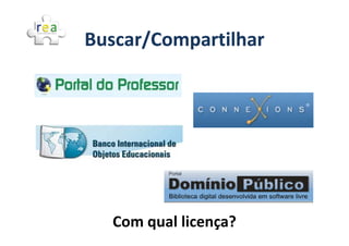 Buscar/Compartilhar




  Com qual licença?
 