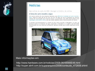 Mais informações em:
http://www.hardware.com.br/noticias/2008-06/48566E48.html
http://super.abril.com.br/superarquivo/2006/conteudo_472608.shtml
 