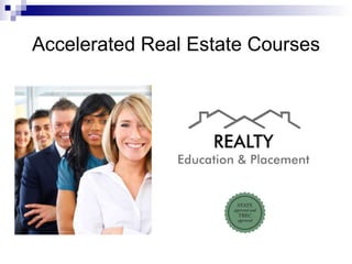 Accelerated Real Estate Courses 