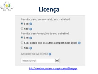 Licença




http://creativecommons.org/choose/?lang=pt
 